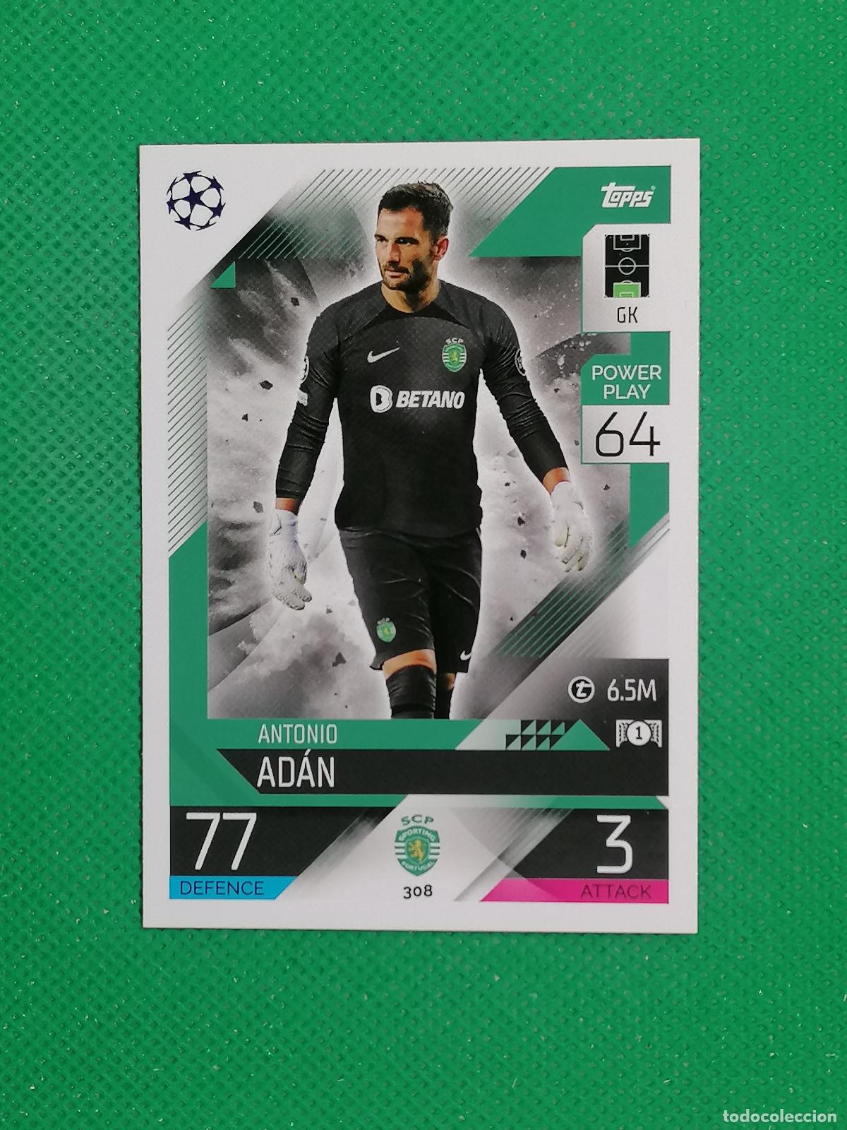 Cromos de F&uacute;tbol: 308 ANTONIO ADAN SPORTING PORTUGAL ⚽ TOPPS MATCH ATTAX CHAMPIONS 2022 2023 22 23 ⚽