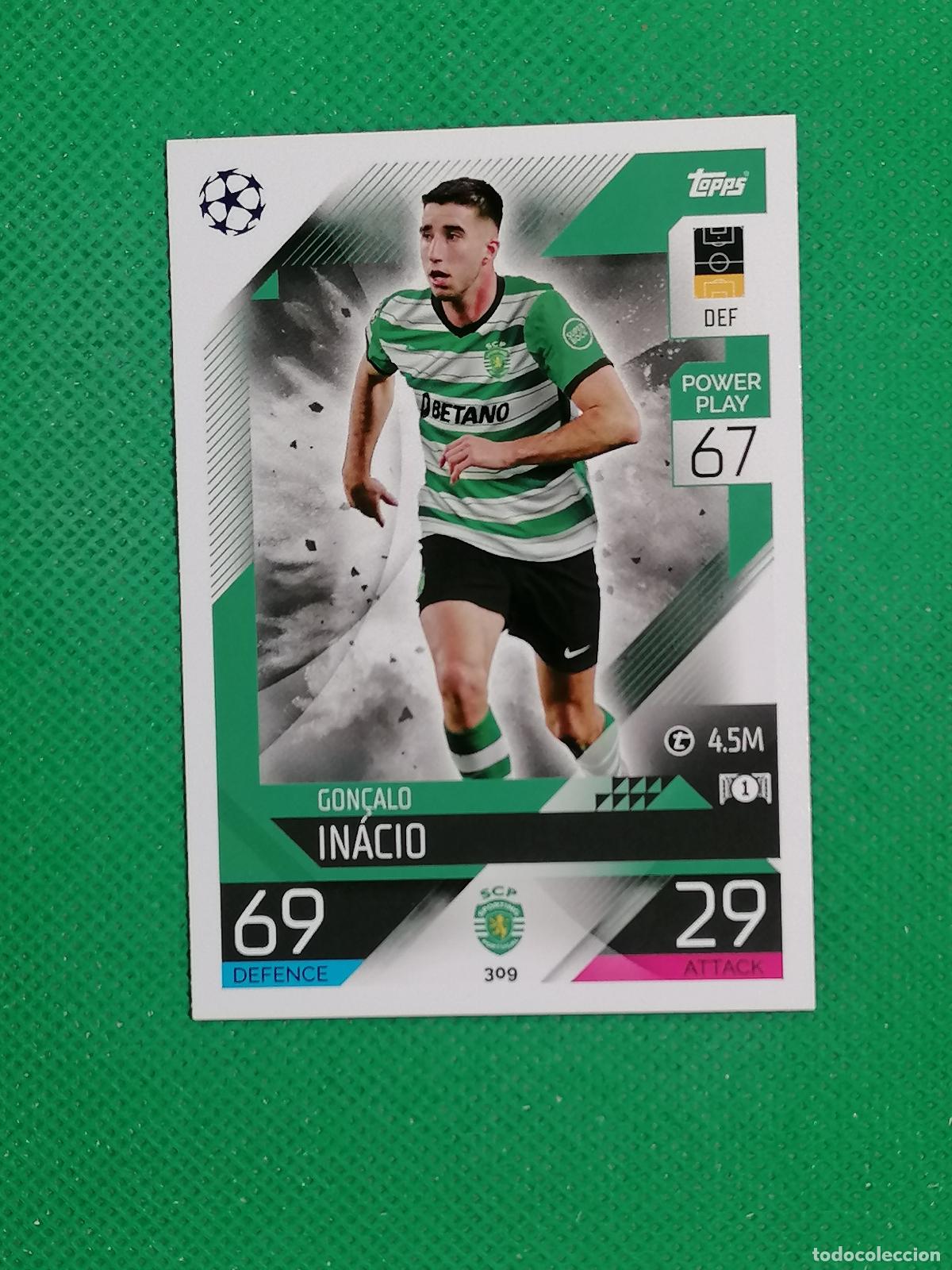 Cromos de F&uacute;tbol: 309 GONCALO INACIO SPORTING PORTUGAL ⚽ TOPPS MATCH ATTAX CHAMPIONS 2022 2023 22 23 ⚽