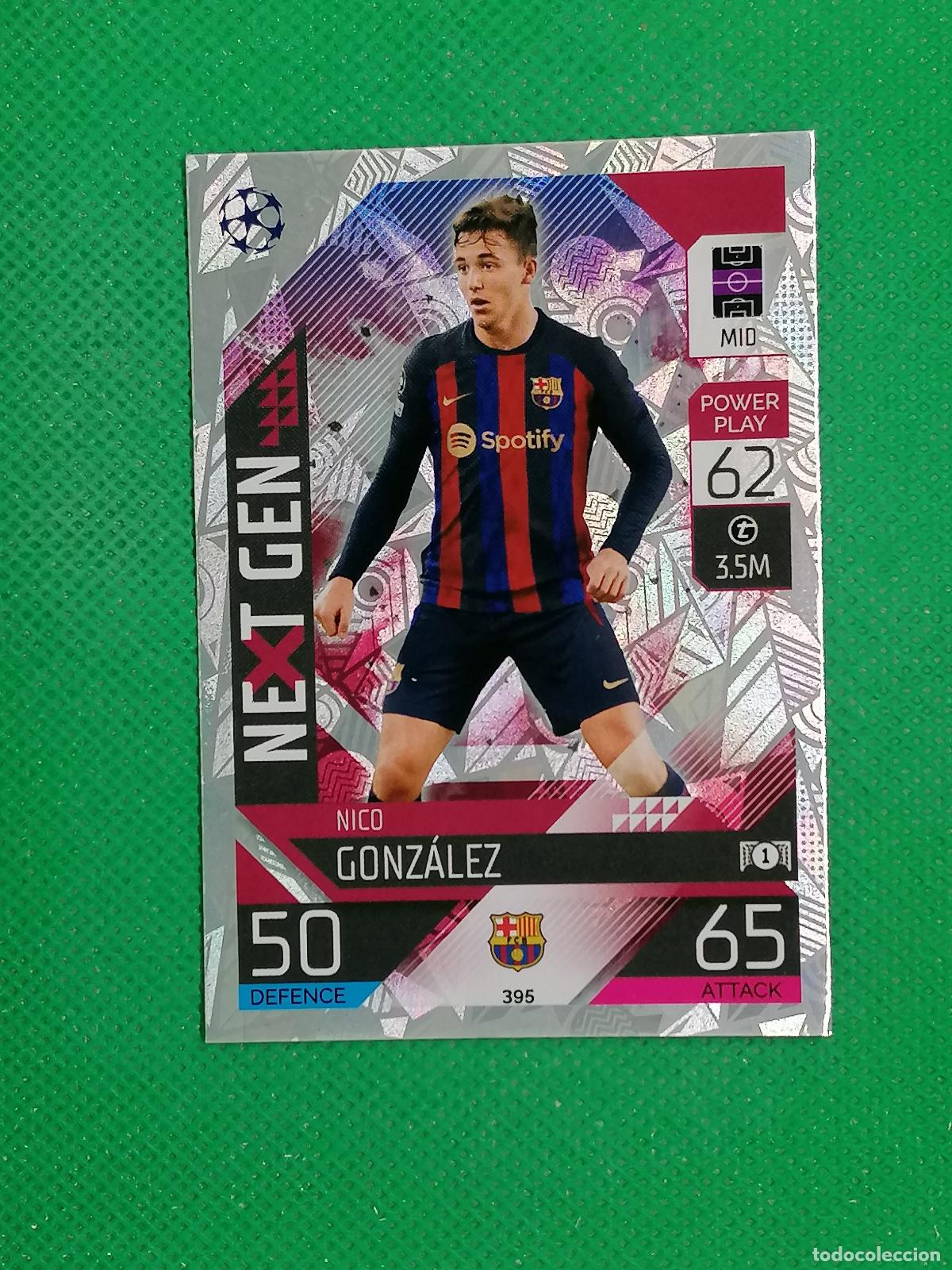 Cromos de F&uacute;tbol: 395 NICO GONZALEZ BARCELONA NEXT GEN ⚽ TOPPS MATCH ATTAX CHAMPIONS 2022 2023 22 23 ⚽