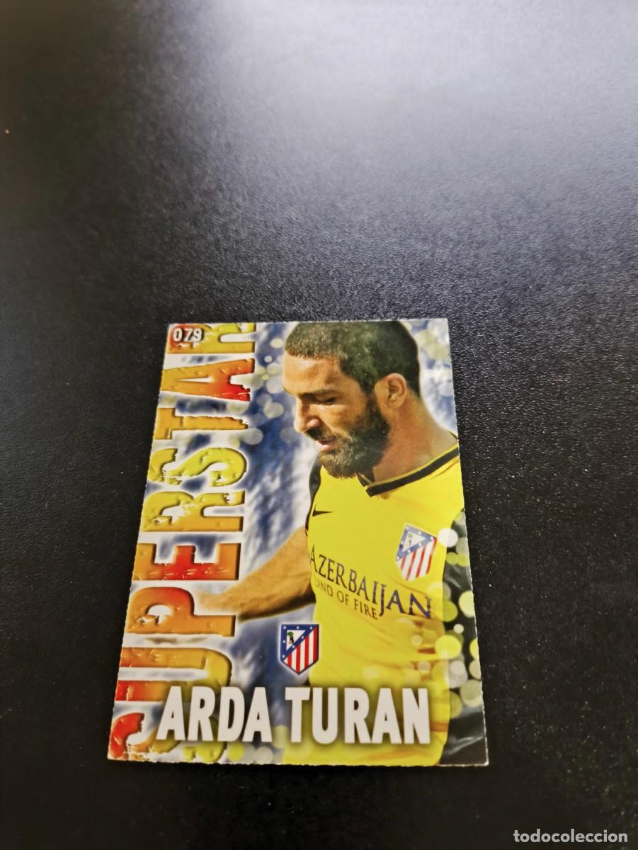 Cromos de F&uacute;tbol: 79 ARDA TURAN ATLETICO DE MADRID FONDO MATE MUNDICROMO LIGA 2013 2014 13 14 NO PANINI ESTE