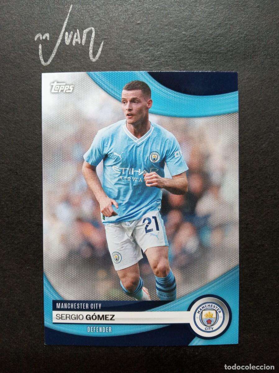 Cromos de F&uacute;tbol: N&ordm; 9 SERGIO GOMEZ MANCHESTER CITY REAL SOCIEDAD 25 26 ⚽ TOPPS &reg; TEAM SET 2023 2024 23 24 NUEVO
