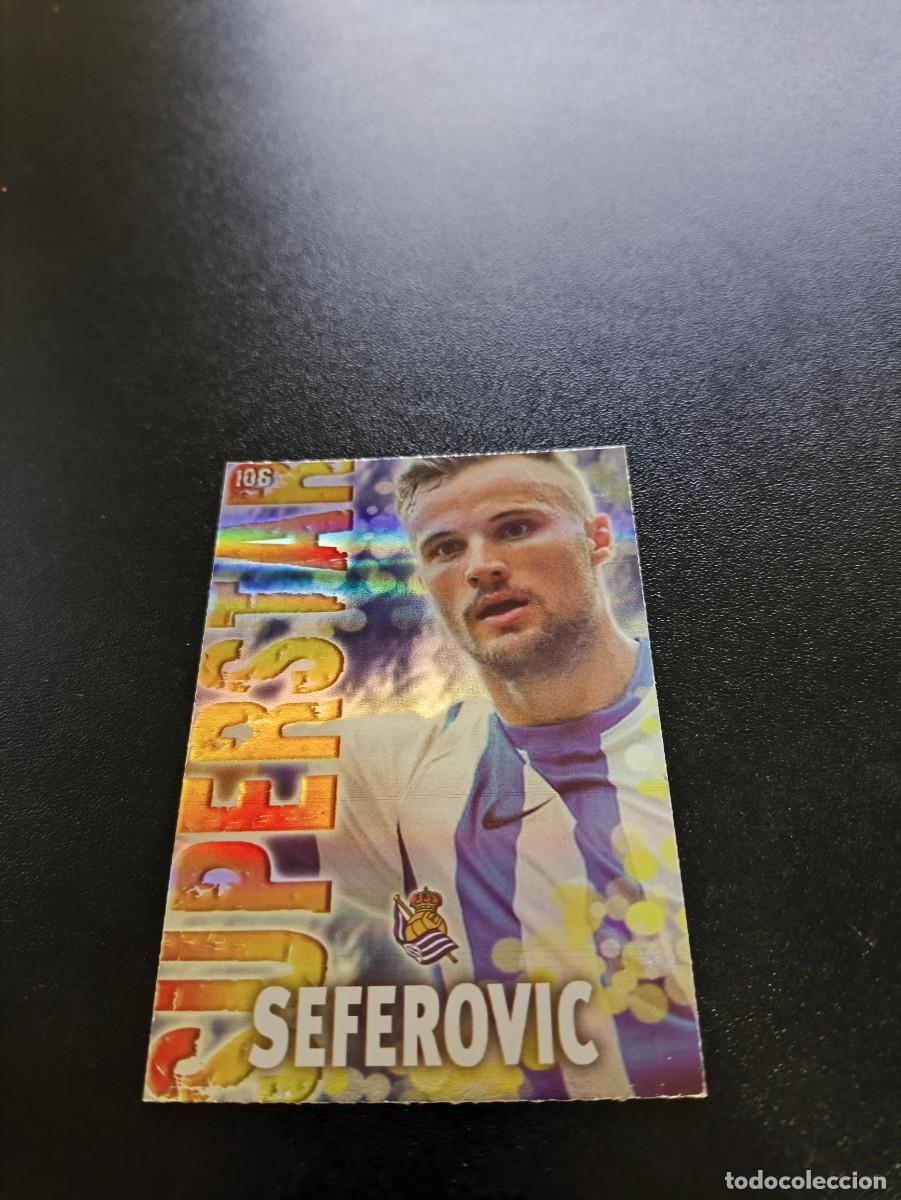 Cromos de F&uacute;tbol: 106 SEFEROVIC SUPERSTAR BRILLO RAYAS REAL SOCIEDAD MUNDICROMO LIGA 2013 2014 13 14 NO PANINI ESTE