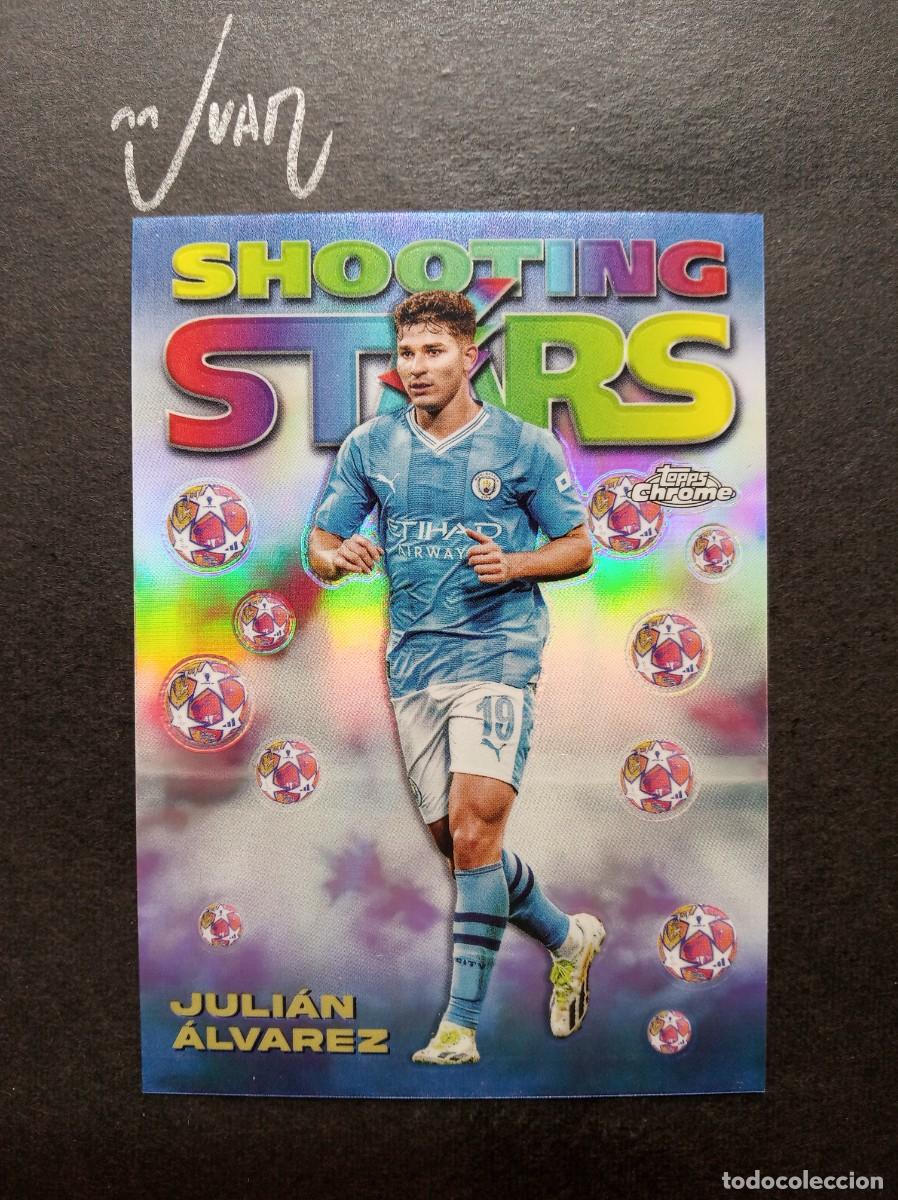 Cromos de F&uacute;tbol: 98-8 SHOOTING STARS JULIAN ALVAREZ MANCHESTER CITY AT. MADRID 25 26 ⚽ TOPPS &reg; CHROME 2023 2024 23 24