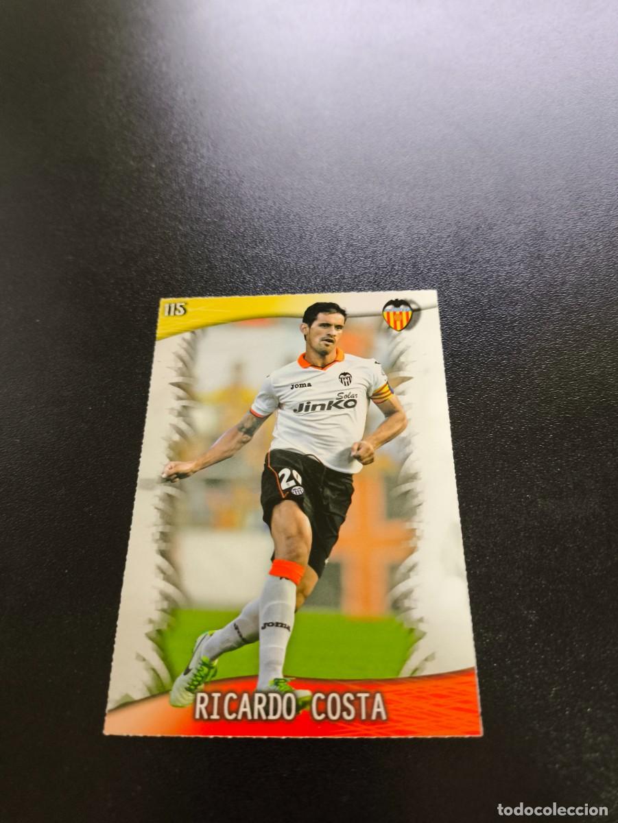 Cromos de F&uacute;tbol: 115 Ricardo Costa VALENCIA MUNDICROMO LIGA 2013 2014 13 14 NO PANINI ESTE MEGACRACKS