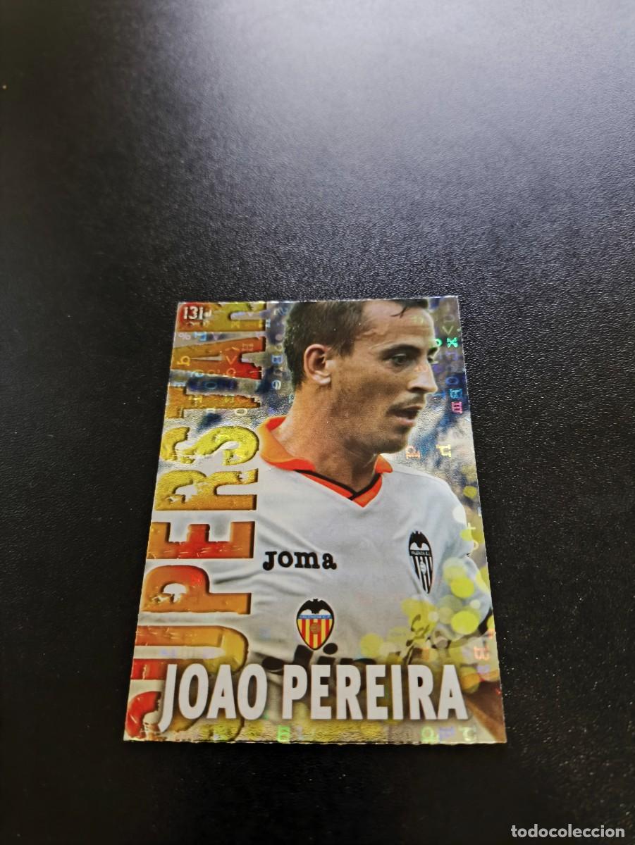 Cromos de F&uacute;tbol: 131 JOAO PEREIRA FONDO LETRAS VALENCIA MUNDICROMO LIGA 2013 2014 13 14 NO PANINI ESTE MEGACRACKS