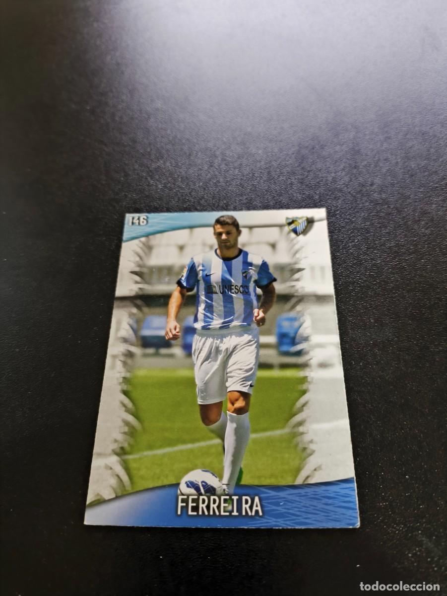 Cromos de F&uacute;tbol: 146 Ferreira MALAGA MUNDICROMO LIGA 2013 2014 13 14 NO PANINI ESTE MEGACRACKS