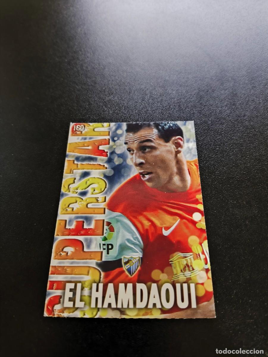 Cartes &agrave; collectionner de Football: 160 EL HAMDAOUI SUPERTAR FONDO MATE MALAGA MUNDICROMO LIGA 2013 2014 13 14 NO PANINI ESTE MEGACRACKS