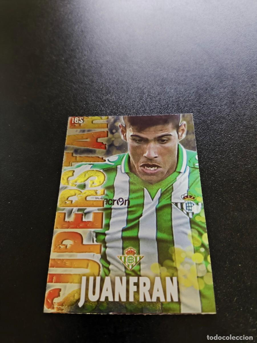Cromos de Futebol: 185 JUANFRAN SUPERSTAR BRILLO LISO BETIS MUNDICROMO LIGA 2013 2014 13 14 NO PANINI ESTE MEGACRACKS