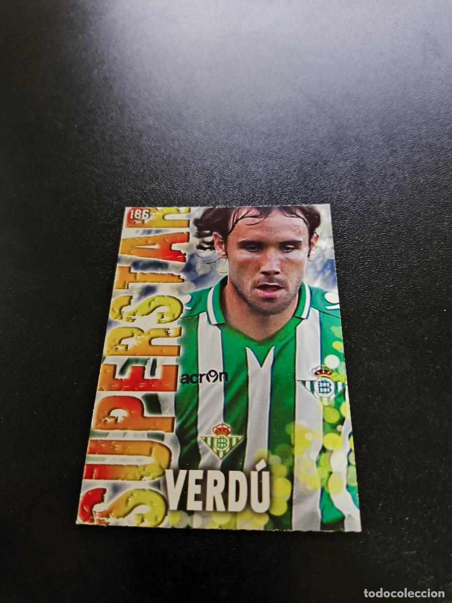 Cromos de F&uacute;tbol: 186 VERDU SUPERSTAR FONDO MATE BETIS MUNDICROMO LIGA 2013 2014 13 14 NO PANINI ESTE MEGACRACKS