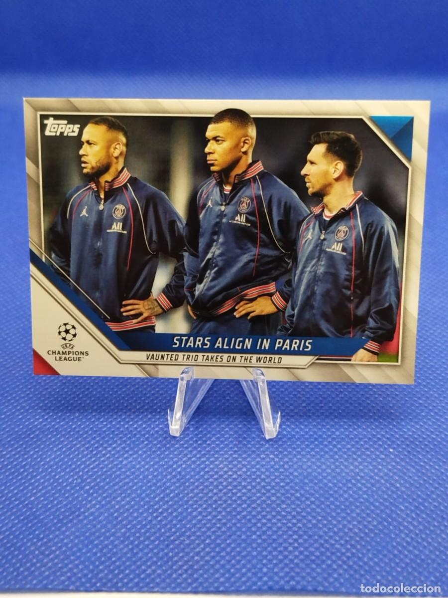 Cromos de F&uacute;tbol: #62 LIONEL MESSI & NEYMAR JR & MBAPP&Eacute; PSG 2021 2022 TOPPS UEFA CHAMPIONS LEAGUE 21 22