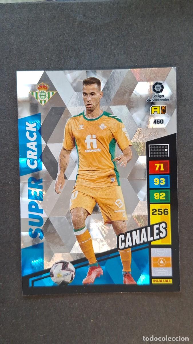 Cromos de F&uacute;tbol: L1 CANALES REAL BETIS BALOMPIE 450 SUPER CRACK ADRENALYN XL LIGA 2022/2023 22 23 PANINI
