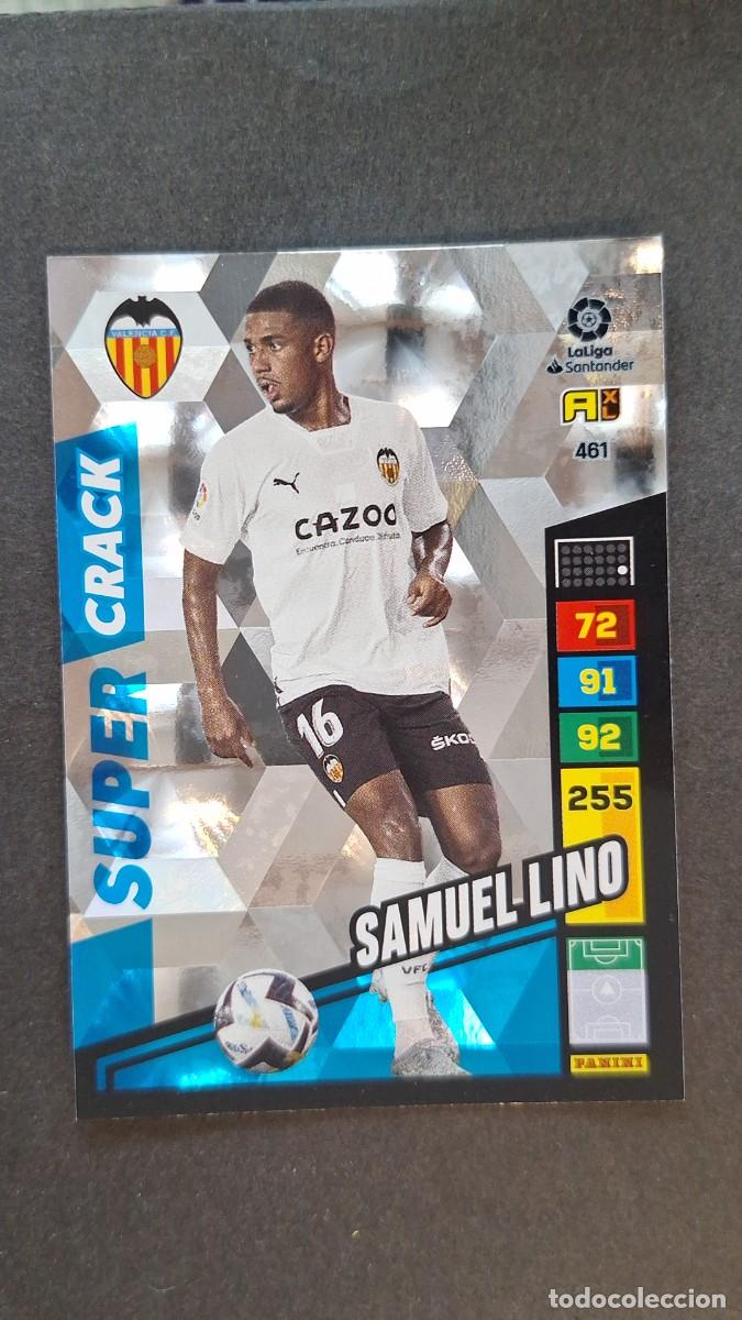 Cromos de F&uacute;tbol: L1 SAMUEL LINO VALENCIA C. F. 461 SUPER CRACK ADRENALYN XL LIGA 2022/2023 22 23 PANINI