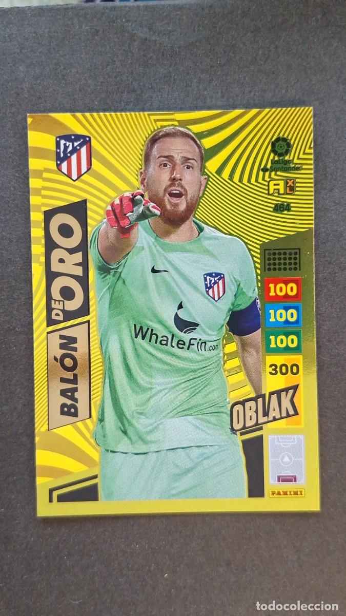 Cromos de F&uacute;tbol: L1 OBLAK ATLETICO DE MADRID BALON DE ORO 464 ADRENALYN XL LIGA 2022/2023 22 23 PANINI