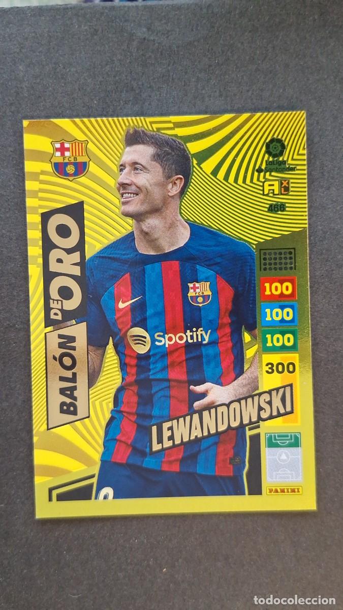Cromos de F&uacute;tbol: L1 LEWANDOWSKI F. C. BARCELONA BALON DE ORO 466 ADRENALYN XL LIGA 2022/2023 22 23 PANINI