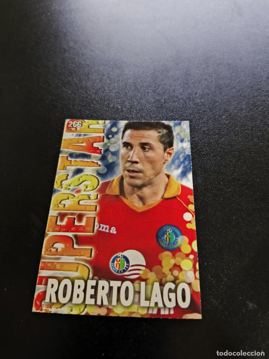 Cromos de F&uacute;tbol: 266 ROBERTO LAGO SUPERSTAR MATE GETAFE MUNDICROMO LIGA 2013 2014 13 14 NO PANINI ESTE MEGACRACKS