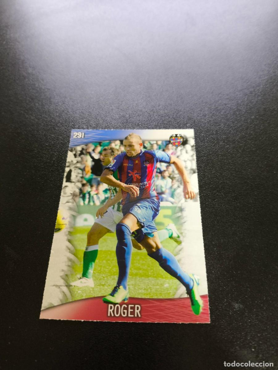 Cromos de F&uacute;tbol: 291 Roger LEVANTE MUNDICROMO LIGA 2013 2014 13 14 NO PANINI ESTE MEGACRACKS