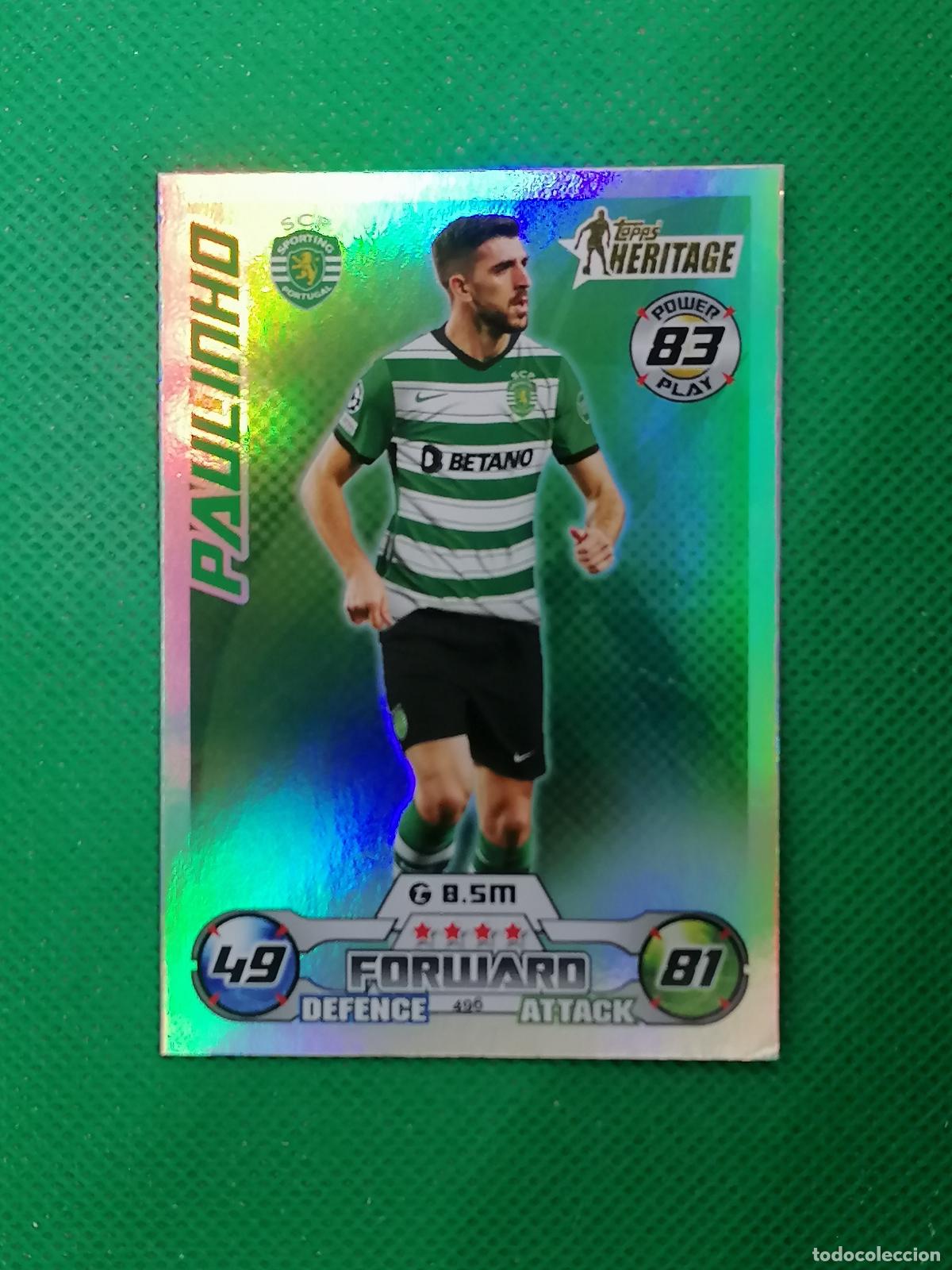 Cromos de F&uacute;tbol: 496 PAULINHO SPORTING PORTUGAL HERITAGE ⚽ TOPPS MATCH ATTAX CHAMPIONS 2022 2023 22 23 ⚽