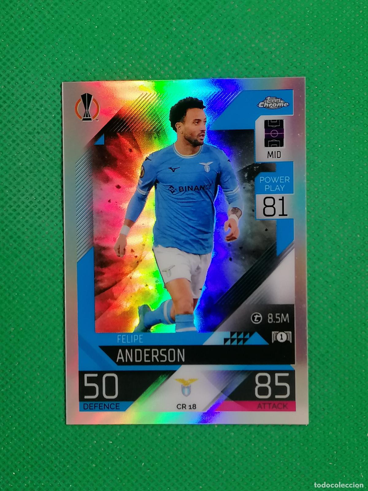 Cartes &agrave; collectionner de Football: CR 18 FELIPE ANDERSON LAZIO CHROME PREVIEW ⚽TOPPS MATCH ATTAX CHAMPIONS 2022 2023 22 23 ⚽