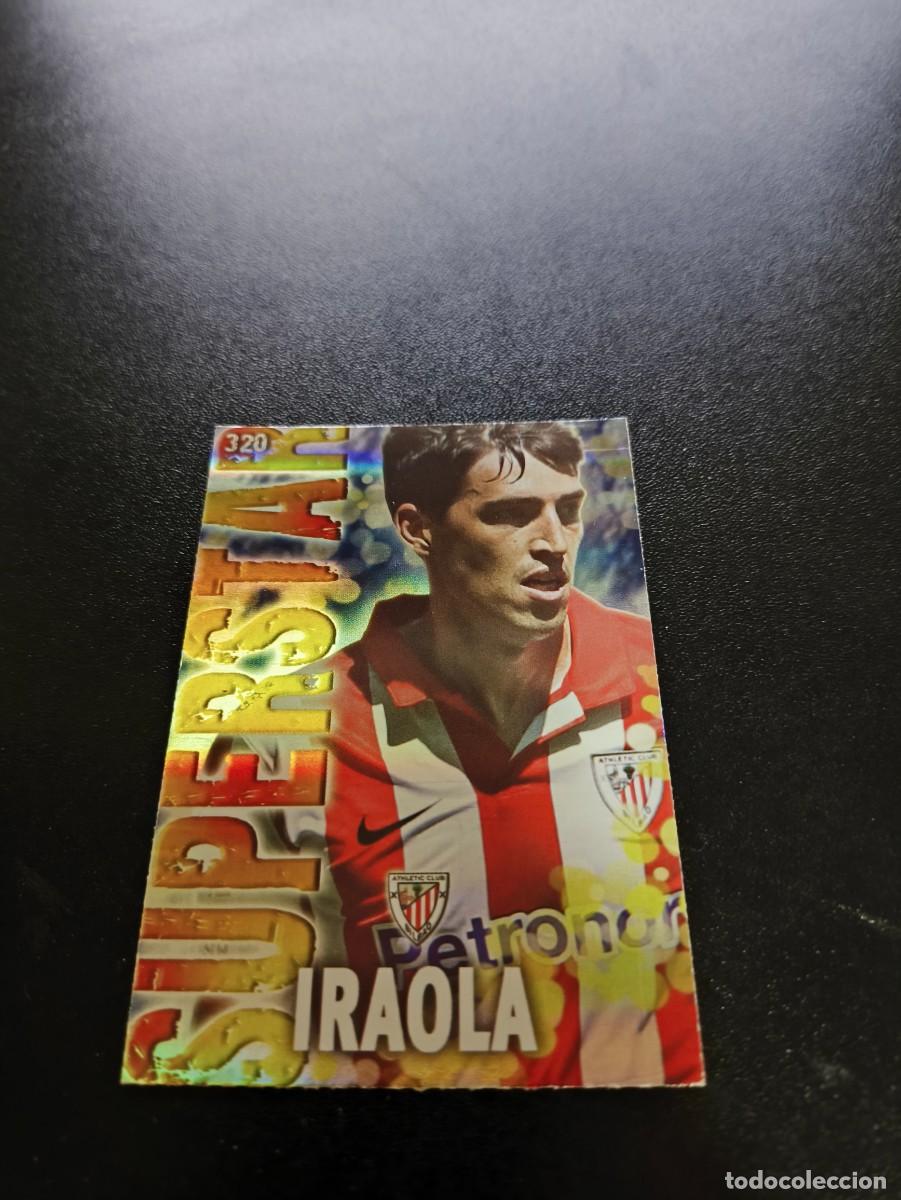 Cromos de F&uacute;tbol: 320 IRAOLA SUPERSTAR RAYAS ATHLETIC BILBAO MUNDICROMO LIGA 2013 2014 13 14 NO PANINI ESTE MEGACRACKS