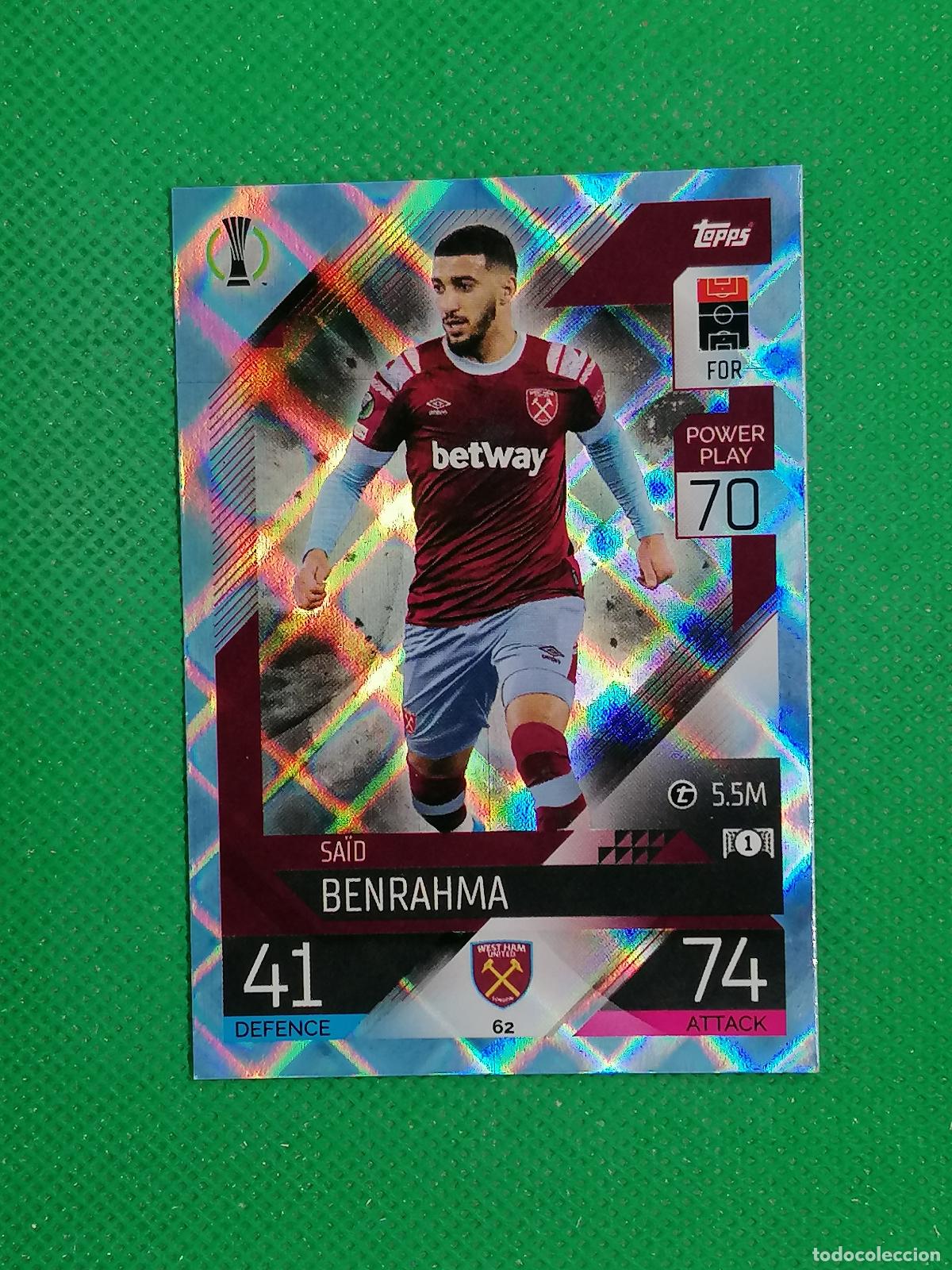 Cromos de F&uacute;tbol: 62 SAID BENRAHMA WEST HAM PARALELA CRYSTAL ⚽TOPPS MATCH ATTAX CHAMPIONS 2022 2023 22 23 ⚽