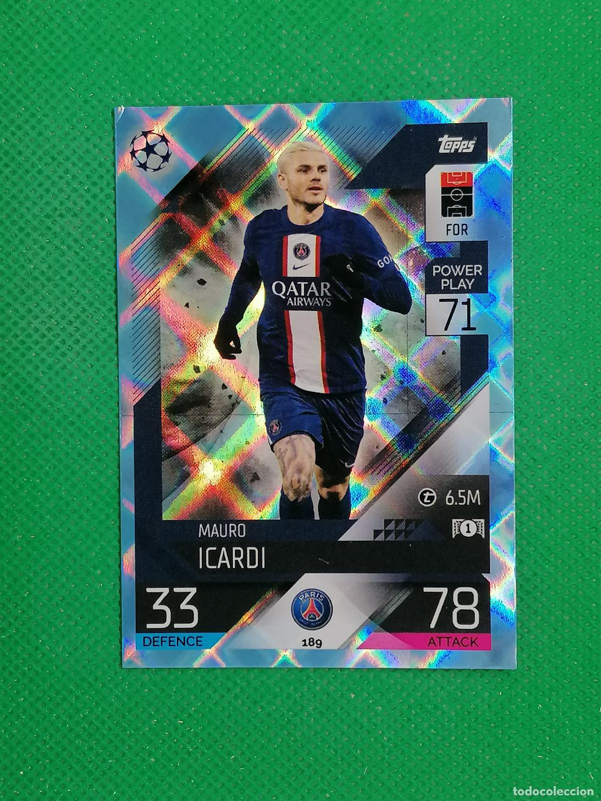 Cromos de F&uacute;tbol: 189 MAURO ICARDI PARIS PSG PARALELA CRYSTAL ⚽TOPPS MATCH ATTAX CHAMPIONS 2022 2023 22 23 ⚽