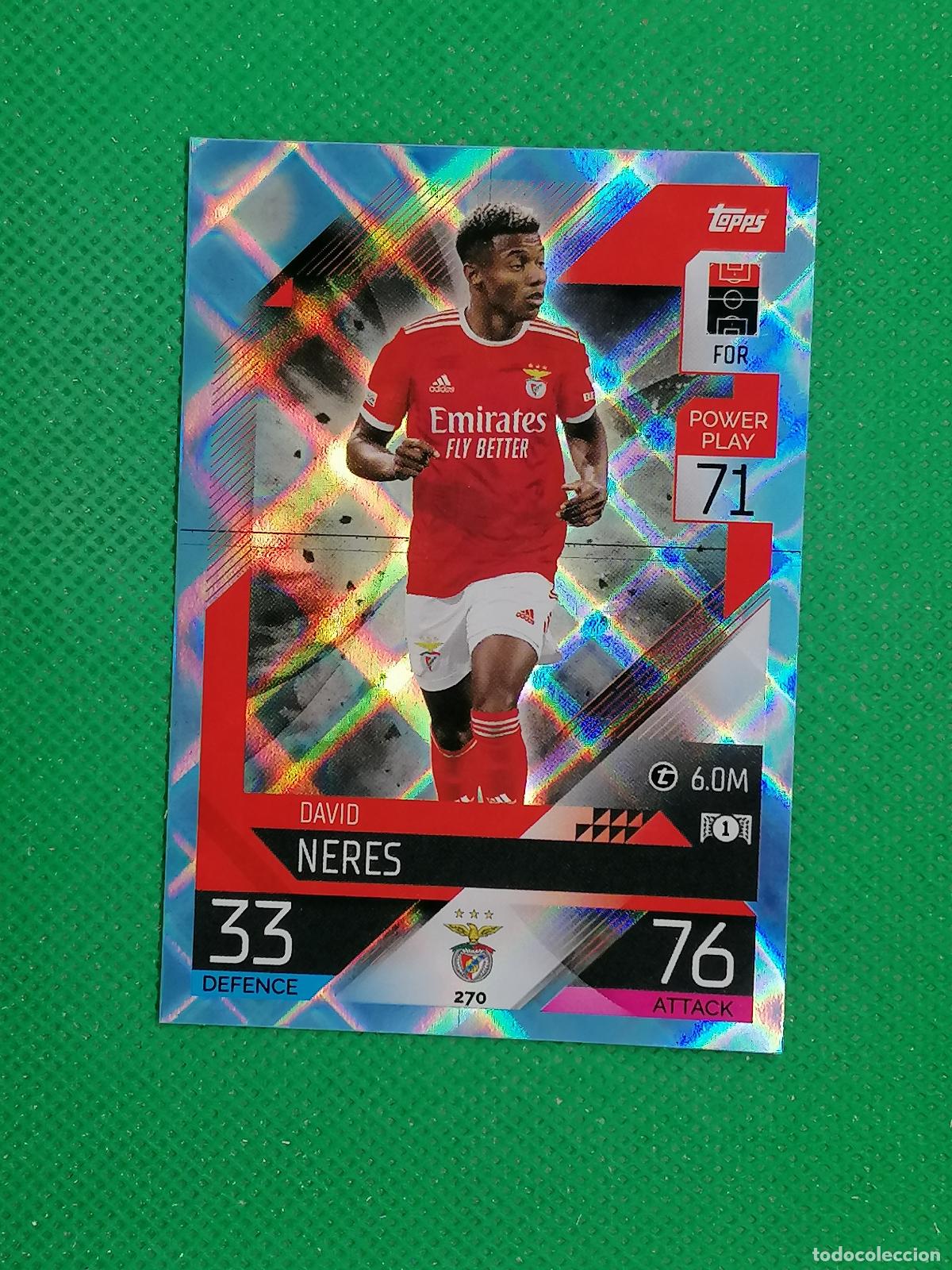 Cromos de F&uacute;tbol: 270 DAVID NERES BENFICA PARALELA CRYSTAL ⚽TOPPS MATCH ATTAX CHAMPIONS 2022 2023 22 23 ⚽