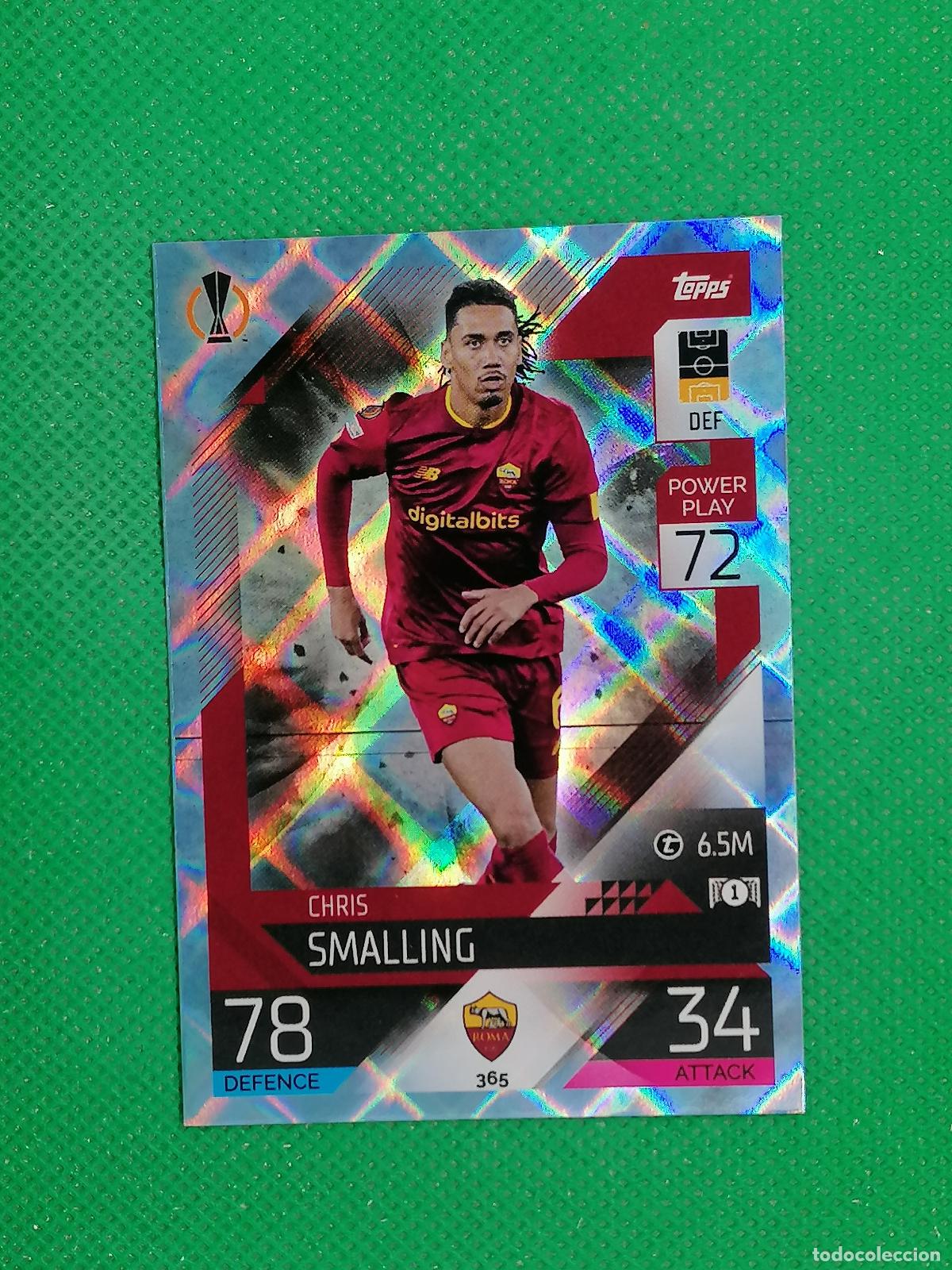 Cromos de F&uacute;tbol: 365 CHRIS SMALLING ROMA PARALELA CRYSTAL ⚽TOPPS MATCH ATTAX CHAMPIONS 2022 2023 22 23 ⚽