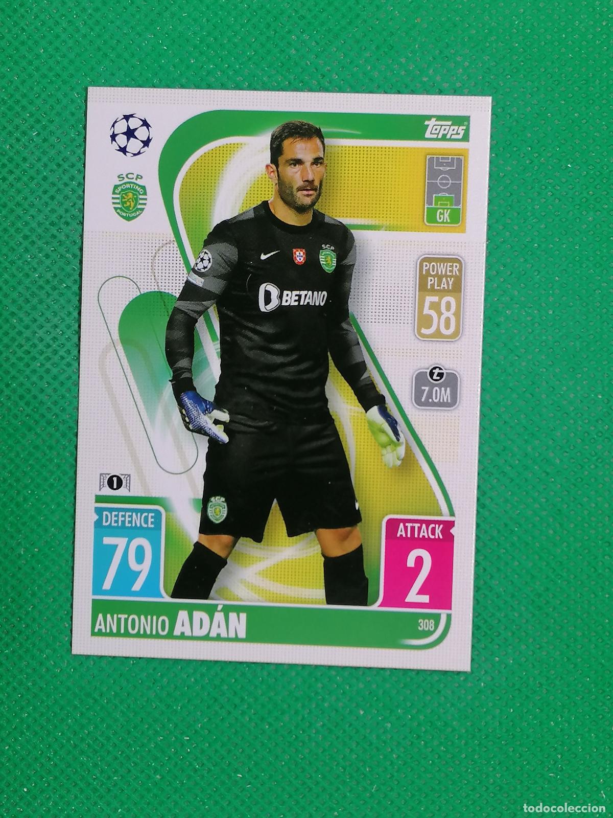 Cromos de F&uacute;tbol: 308 ANTONIO ADAN SPORTING PORTUGAL ⚽TOPPS MATCH ATTAX CHAMPIONS 2021 2022 21 22 ⚽