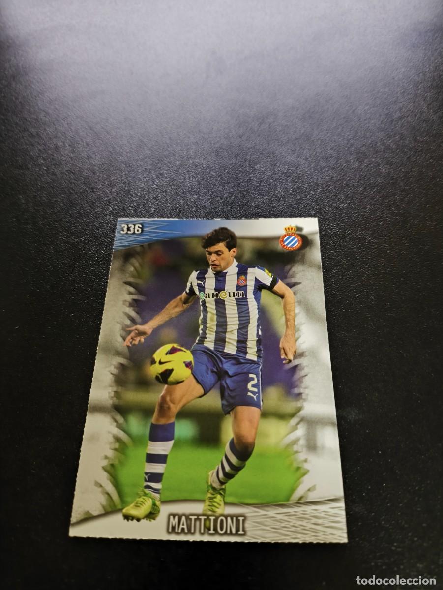 Cromos de F&uacute;tbol: 336 Mattioni ESPANYOL MUNDICROMO LIGA 2013 2014 13 14 NO PANINI ESTE