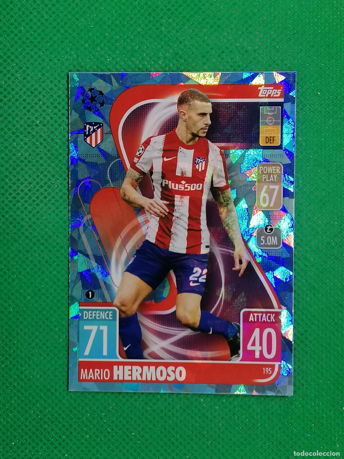 Cromos de F&uacute;tbol: 195 MARIO HERMOSO ATLETICO DE MADRID PARALELA CRYSTAL ⚽TOPPS MATCH ATTAX CHAMPIONS 2021 2022 21 22 ⚽