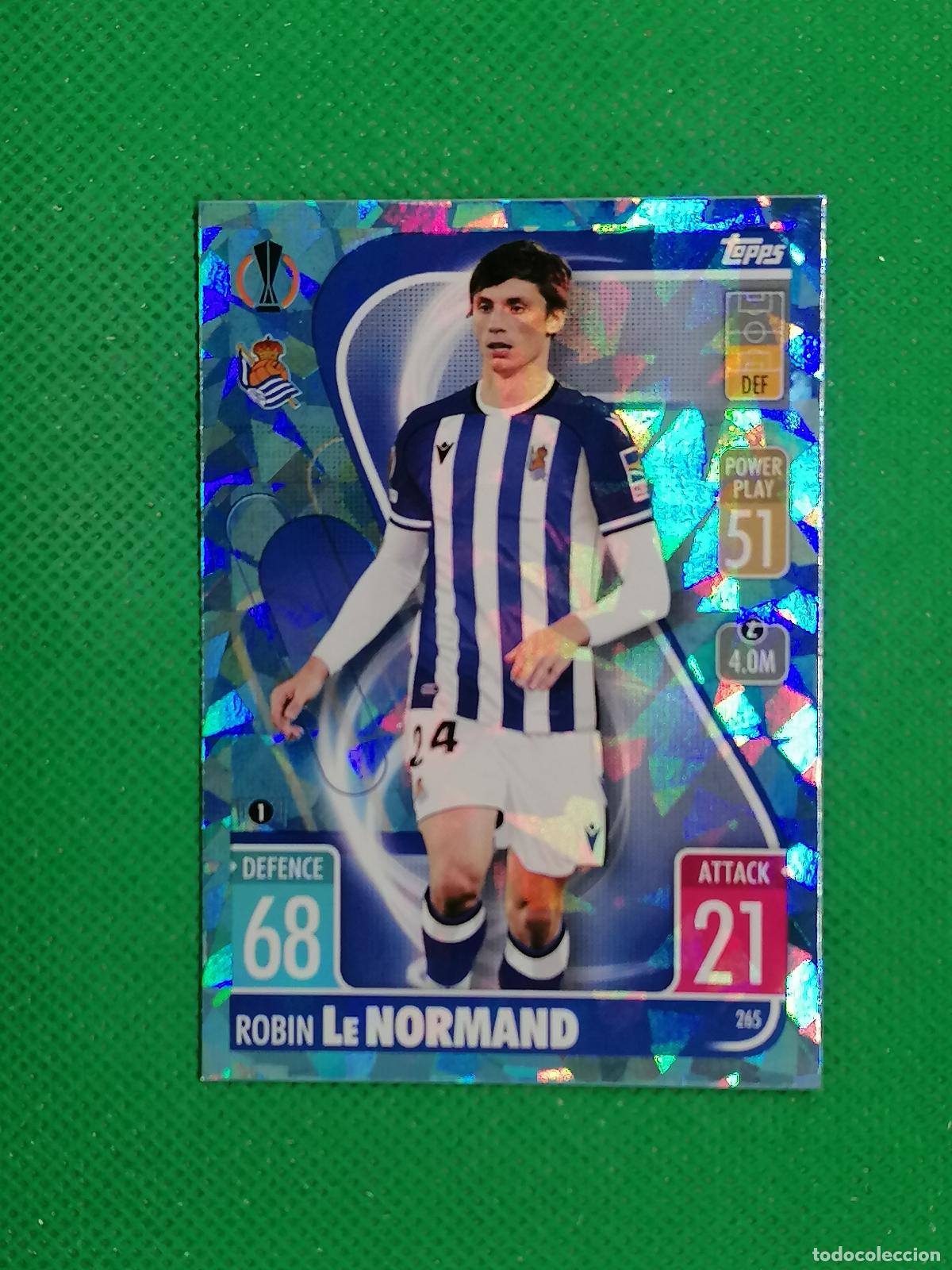Cromos de F&uacute;tbol: 265 ROBIN LE NORMAND REAL SOCIEDAD PARALELA CRYSTAL ⚽TOPPS MATCH ATTAX CHAMPIONS 2021 2022 21 22 ⚽