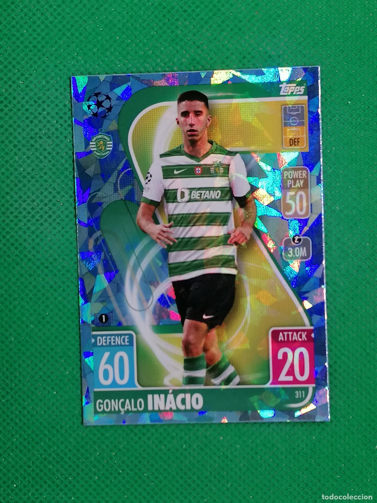 Cromos de F&uacute;tbol: 311 GONCALO INACIO SPORTING PORTUGAL PARALELA CRYSTAL ⚽TOPPS MATCH ATTAX CHAMPIONS 2021 2022 21 22 ⚽