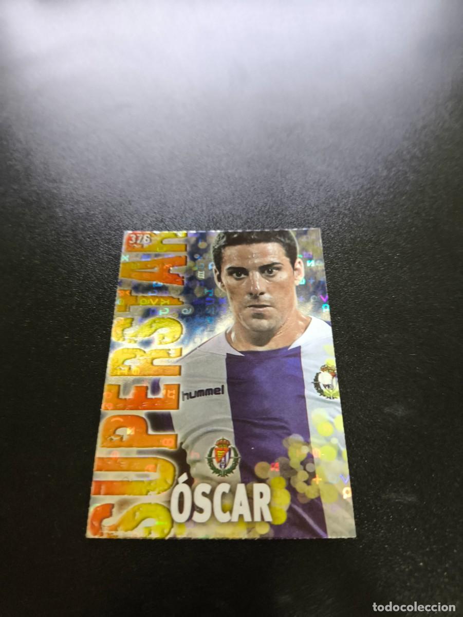Cartes &agrave; collectionner de Football: 376 OSCAR SUPERSTAR FONDO LETRAS VALLADOLID MUNDICROMO LIGA 2013 2014 13 14 NO PANINI ESTE