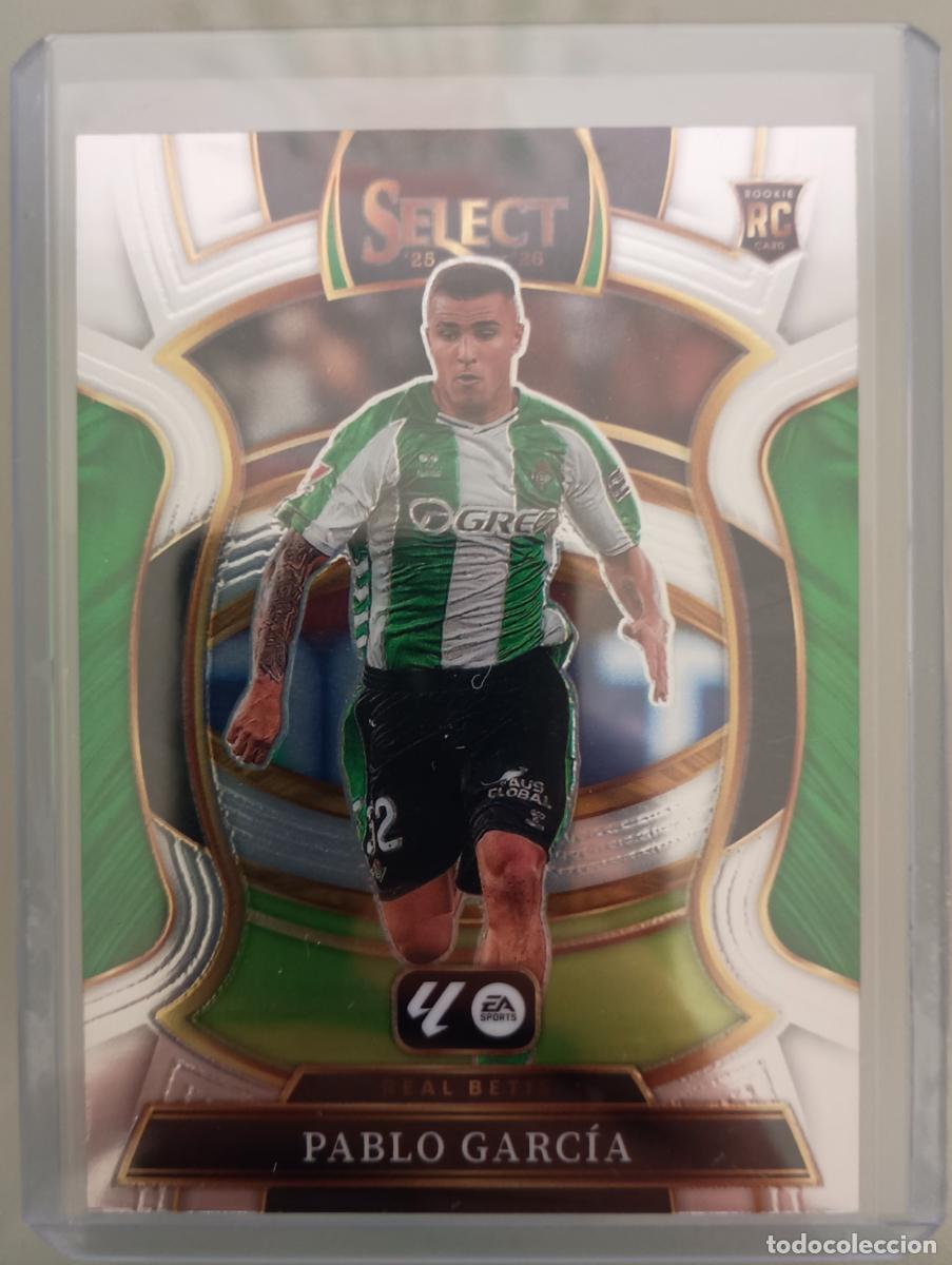 Cromos de F&uacute;tbol: 28-Pablo Garc&iacute;a (Betis) Terrace. Panini Select La Liga 2025-26
