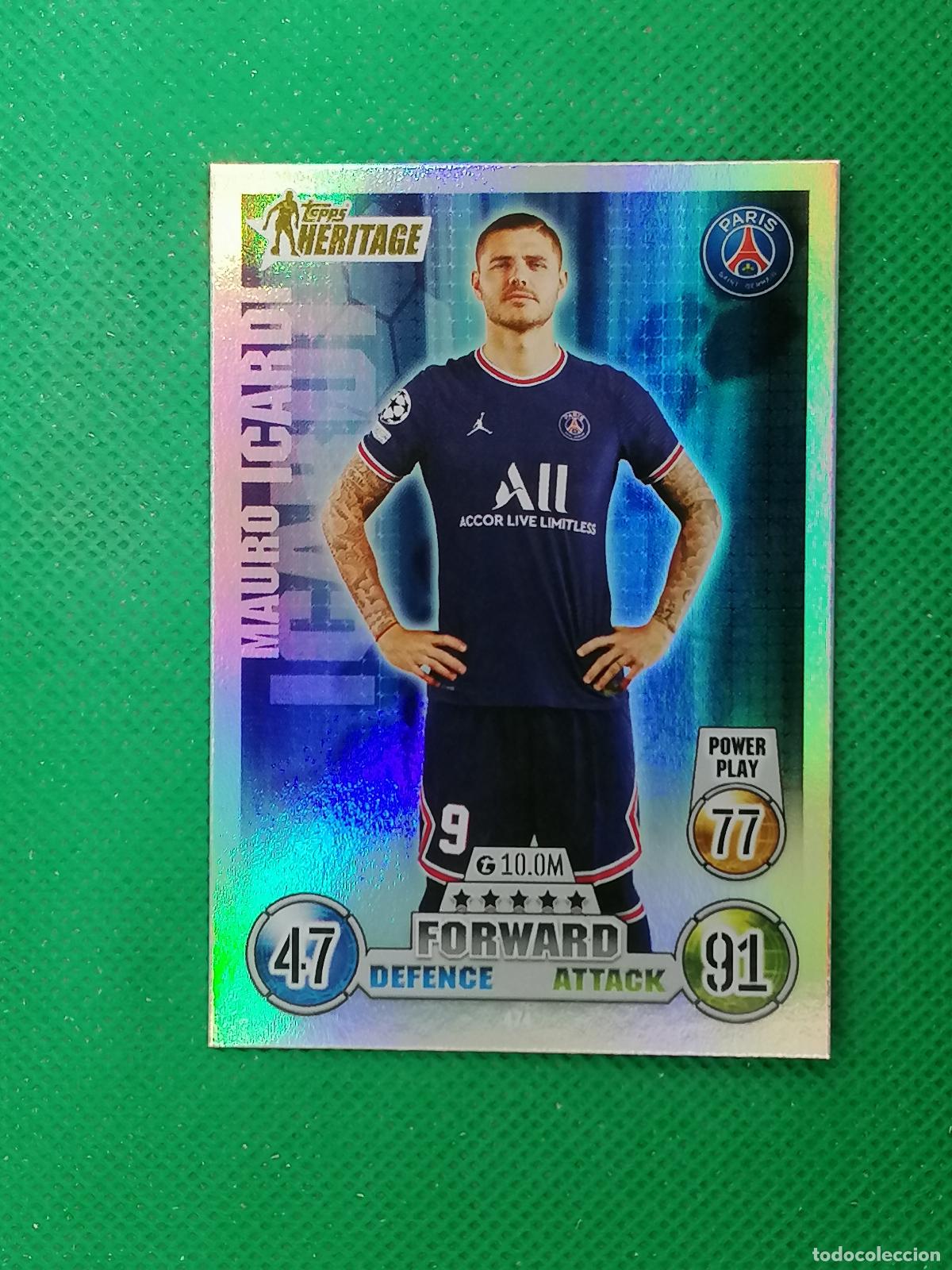 Cromos de F&uacute;tbol: 474 MAURO ICARDI PARIS PSG HERITAGE ⚽ TOPPS MATCH ATTAX CHAMPIONS 2021 2022 21 22 ⚽