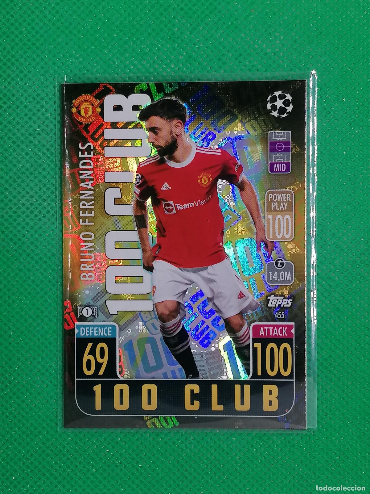 Cromos de F&uacute;tbol: 455 BRUNO FERNANDES MANCHESTER UNITED 100 CLUB ⚽ TOPPS MATCH ATTAX CHAMPIONS 2021 2022 21 22 ⚽