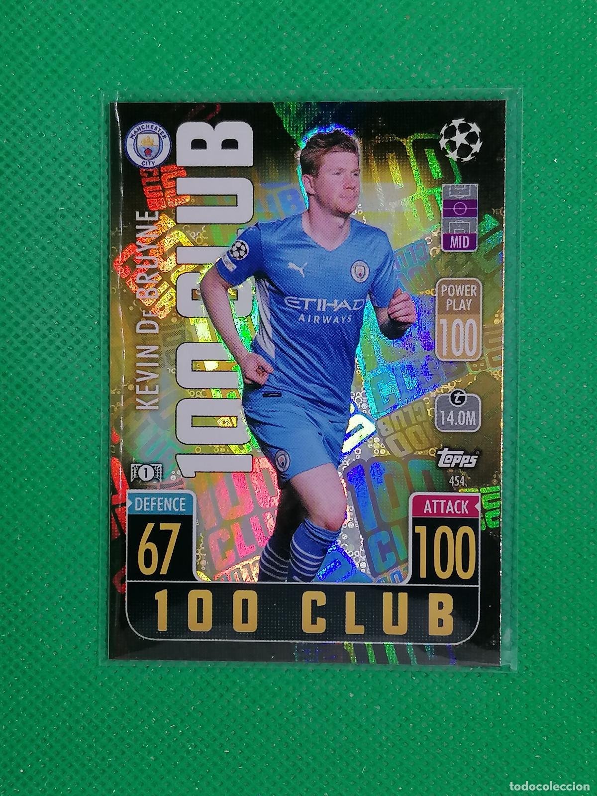 Cromos de F&uacute;tbol: 454 KEVIN DE BRUYNE MANCHESTER CITY 100 CLUB ⚽ TOPPS MATCH ATTAX CHAMPIONS 2021 2022 21 22 ⚽