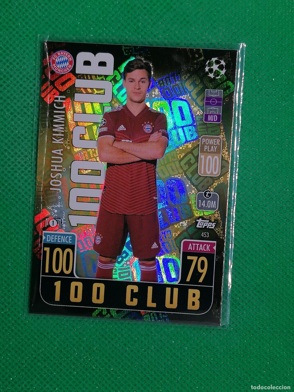 Cromos de F&uacute;tbol: 453 JOSHUA KIMMICH BAYERN MUNICH 100 CLUB ⚽ TOPPS MATCH ATTAX CHAMPIONS 2021 2022 21 22 ⚽