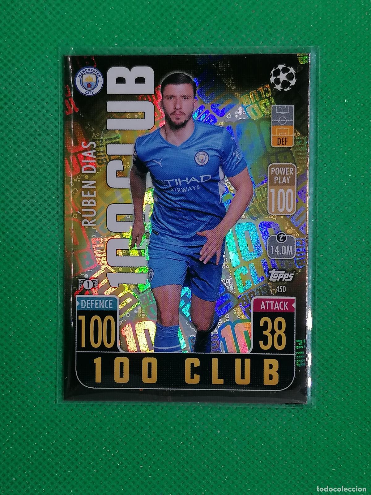 Cromos de F&uacute;tbol: 450 RUBEN DIAS MANCHESTER CITY 100 CLUB ⚽ TOPPS MATCH ATTAX CHAMPIONS 2021 2022 21 22 ⚽