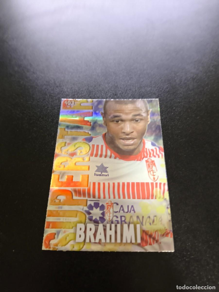 Cromos de F&uacute;tbol: 403 BRAHIMI SUPERSTAR FONDO RAYAS GRANADA MUNDICROMO LIGA 2013 2014 13 14 NO PANINI ESTE