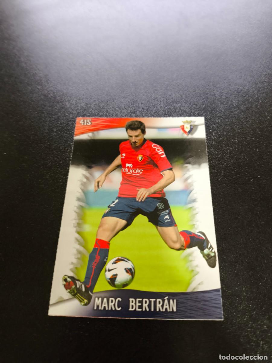 Cromos de F&uacute;tbol: 415 Marc Bertr&aacute;n OSASUNA MUNDICROMO LIGA 2013 2014 13 14 NO PANINI ESTE