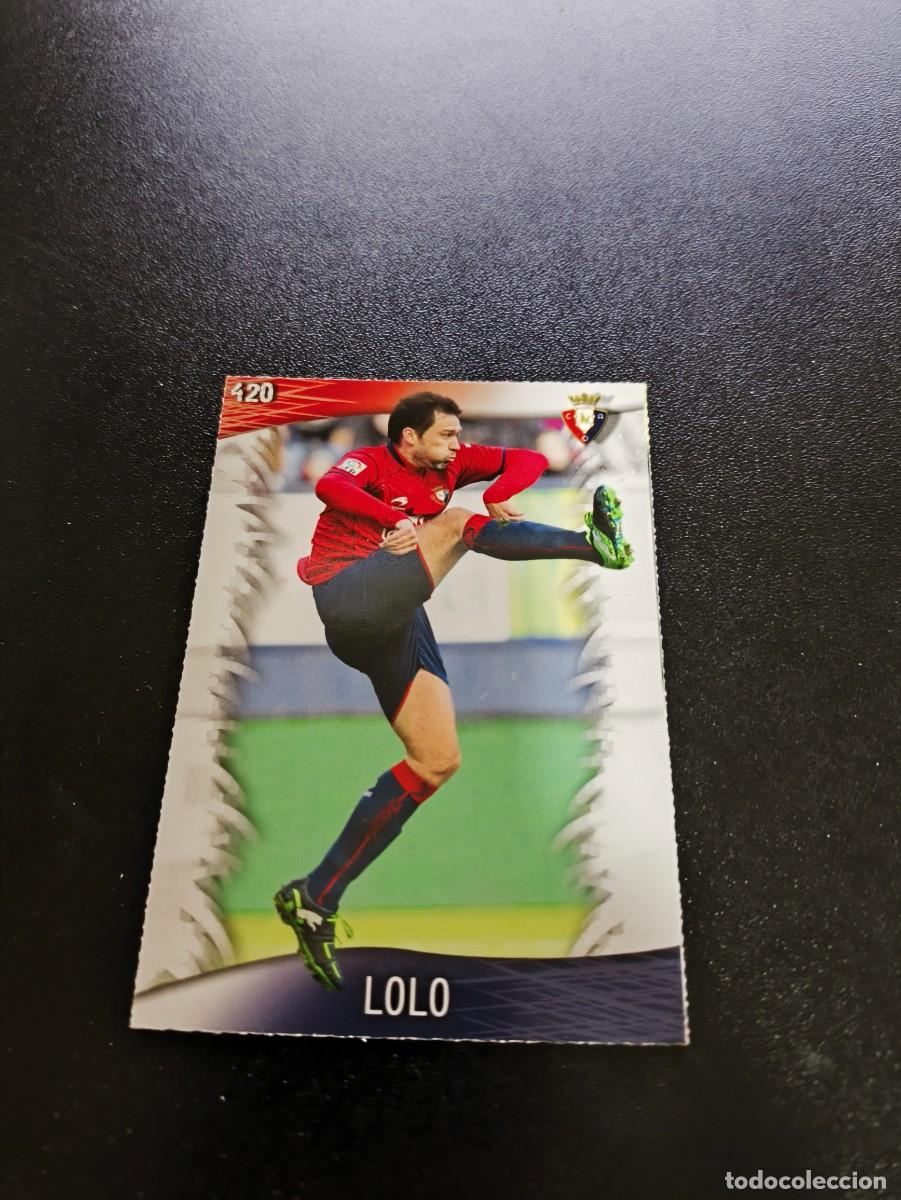 Cromos de F&uacute;tbol: 420 Lolo OSASUNA MUNDICROMO LIGA 2013 2014 13 14 NO PANINI ESTE