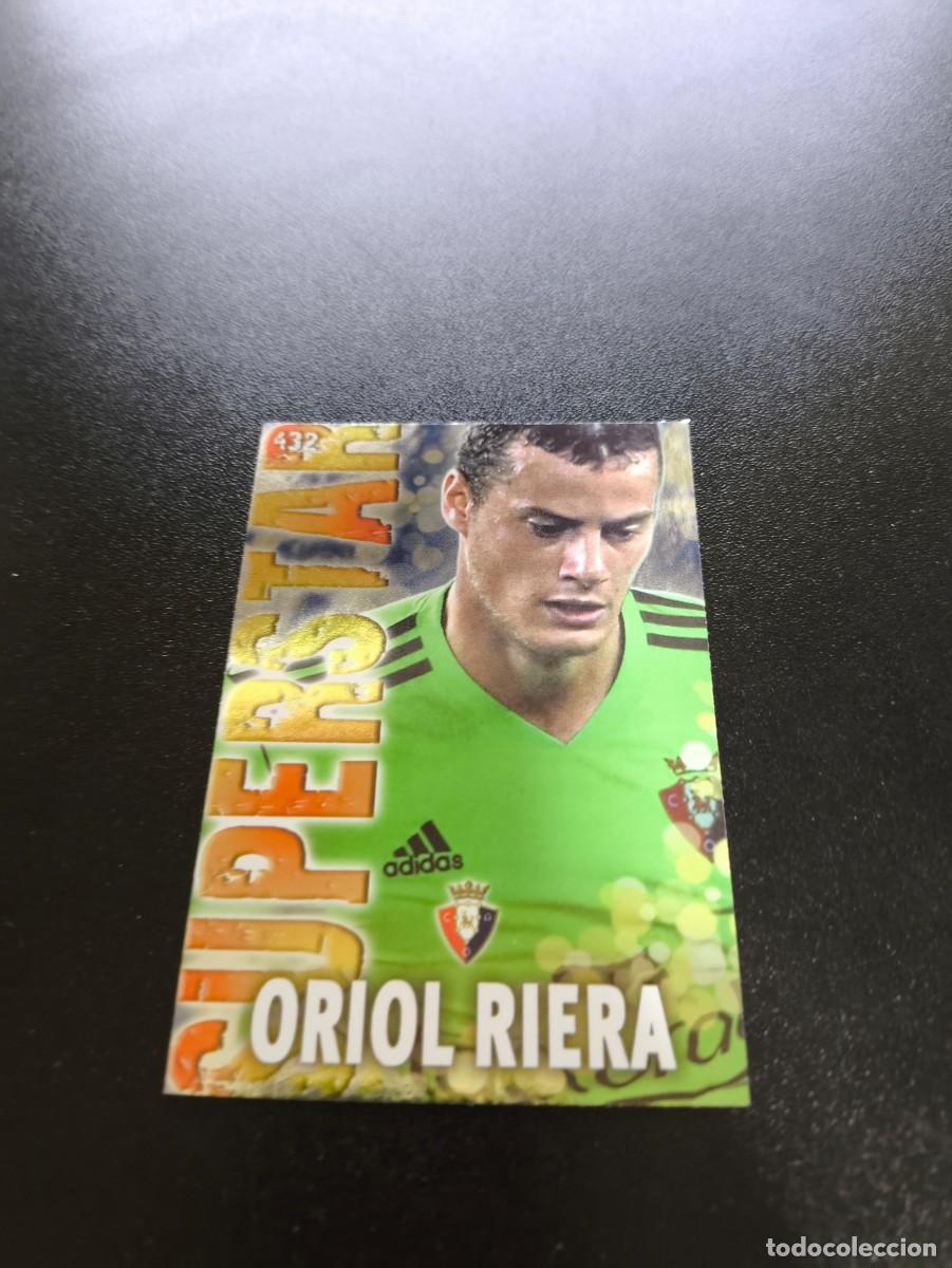 Cromos de F&uacute;tbol: 432 ORIOL RIERA SUPERSTAR BRILLO LISO OSASUNA MUNDICROMO LIGA 2013 2014 13 14 NO PANINI ESTE