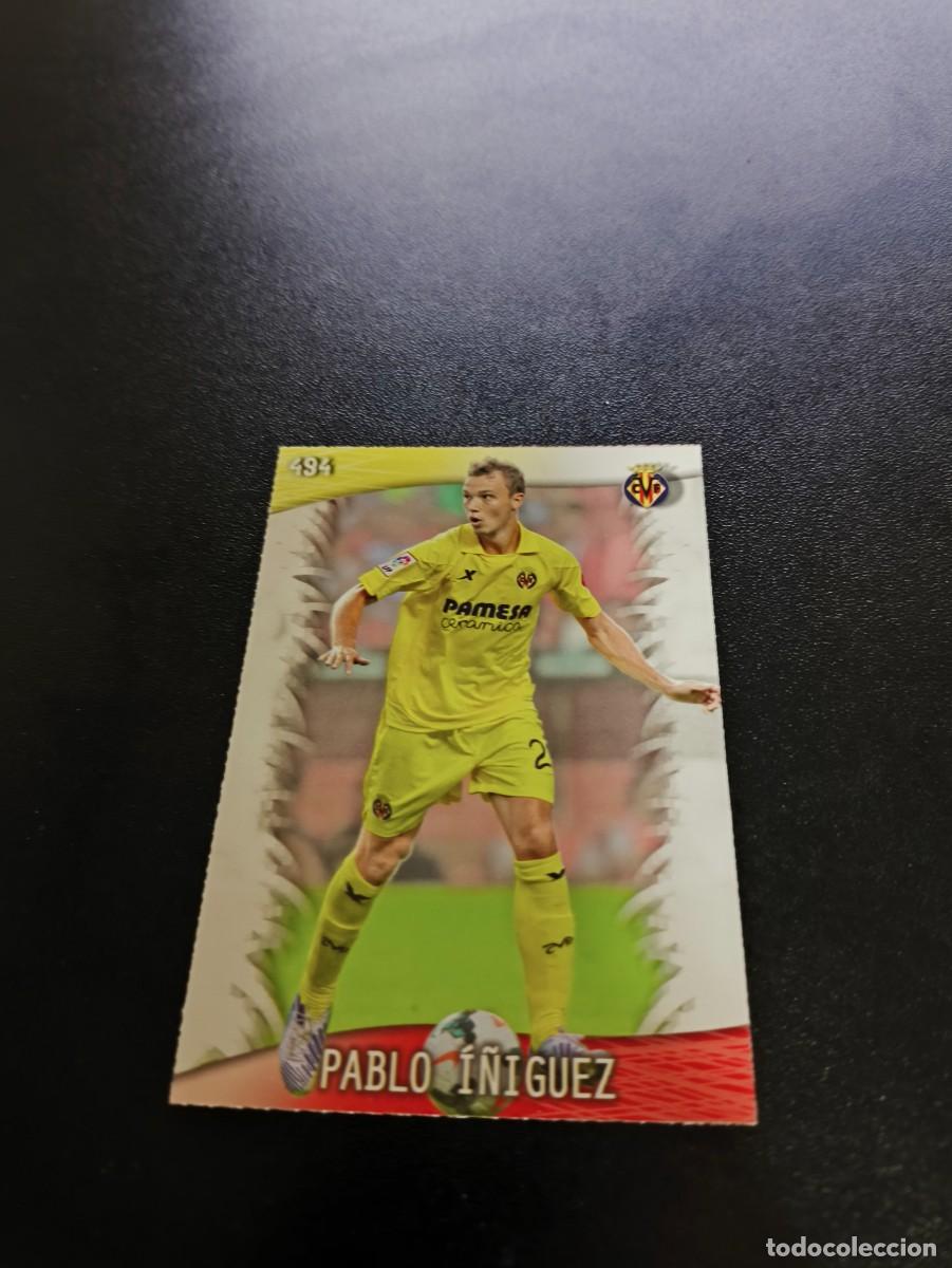 Cromos de F&uacute;tbol: 494 Pablo &Iacute;&ntilde;iguez VILLARREAL MUNDICROMO LIGA 2013 2014 13 14 NO PANINI ESTE