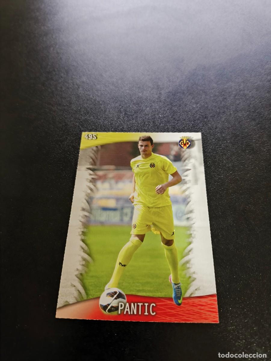Cromos de F&uacute;tbol: 495 Pantic VILLARREAL MUNDICROMO LIGA 2013 2014 13 14 NO PANINI ESTE