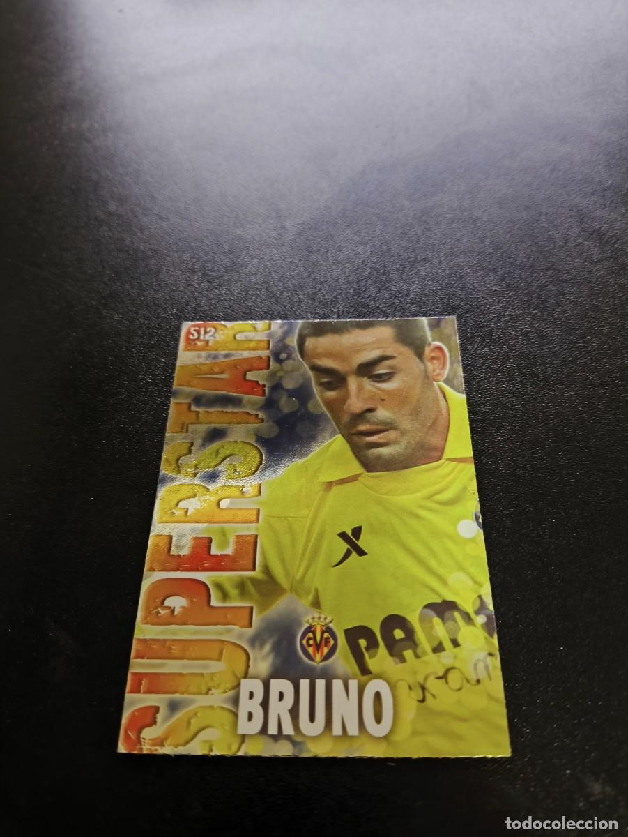 Cromos de F&uacute;tbol: 512 BRUNO SUPERSTAR BRILLO LISO VILLARREAL MUNDICROMO LIGA 2013 2014 13 14 NO PANINI ESTE