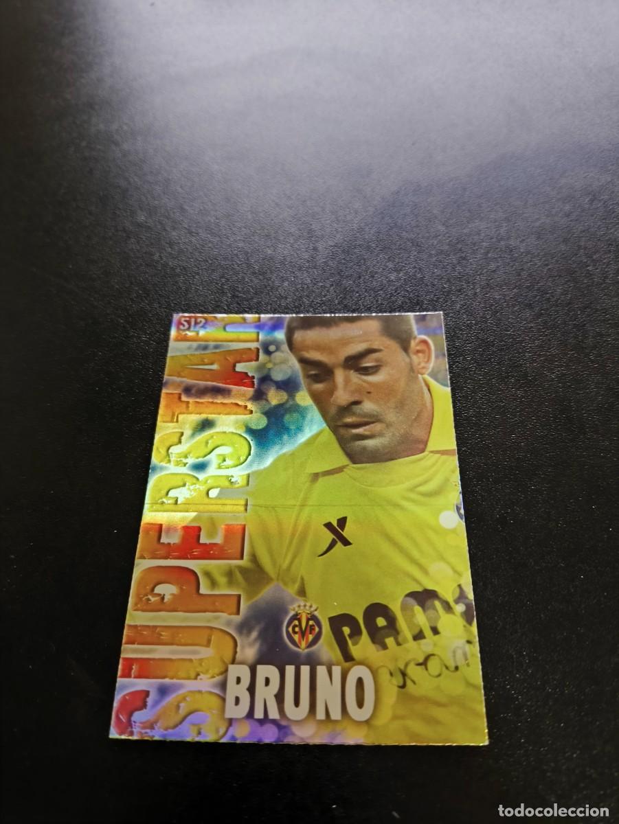 Cromos de F&uacute;tbol: 512 BRUNO SUPERSTAR FONDO RAYAS VILLARREAL MUNDICROMO LIGA 2013 2014 13 14 NO PANINI ESTE