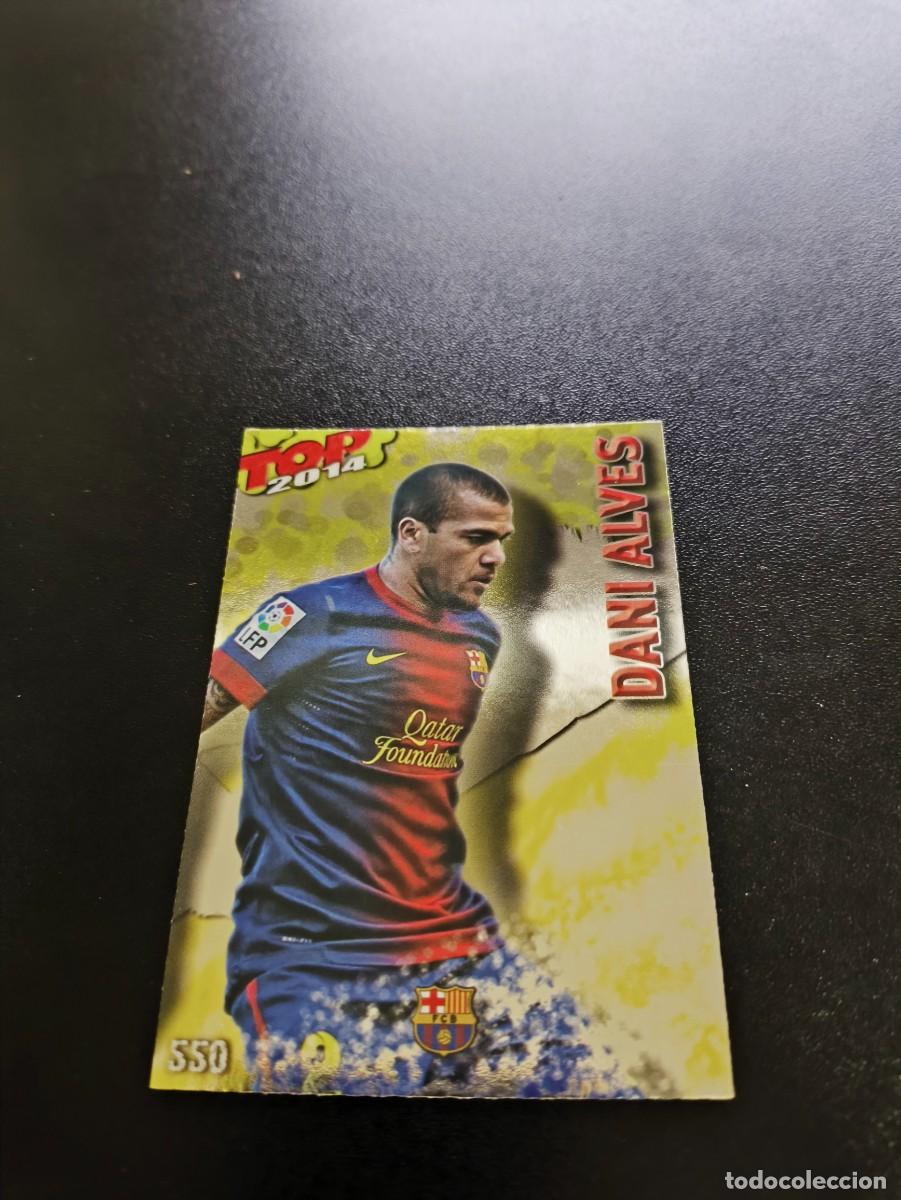Cromos de F&uacute;tbol: 550 DANI ALVES BARCELONA BRILLO AMARILLO TOP MUNDICROMO LIGA 2013 2014 13 14 NO PANINI ESTE