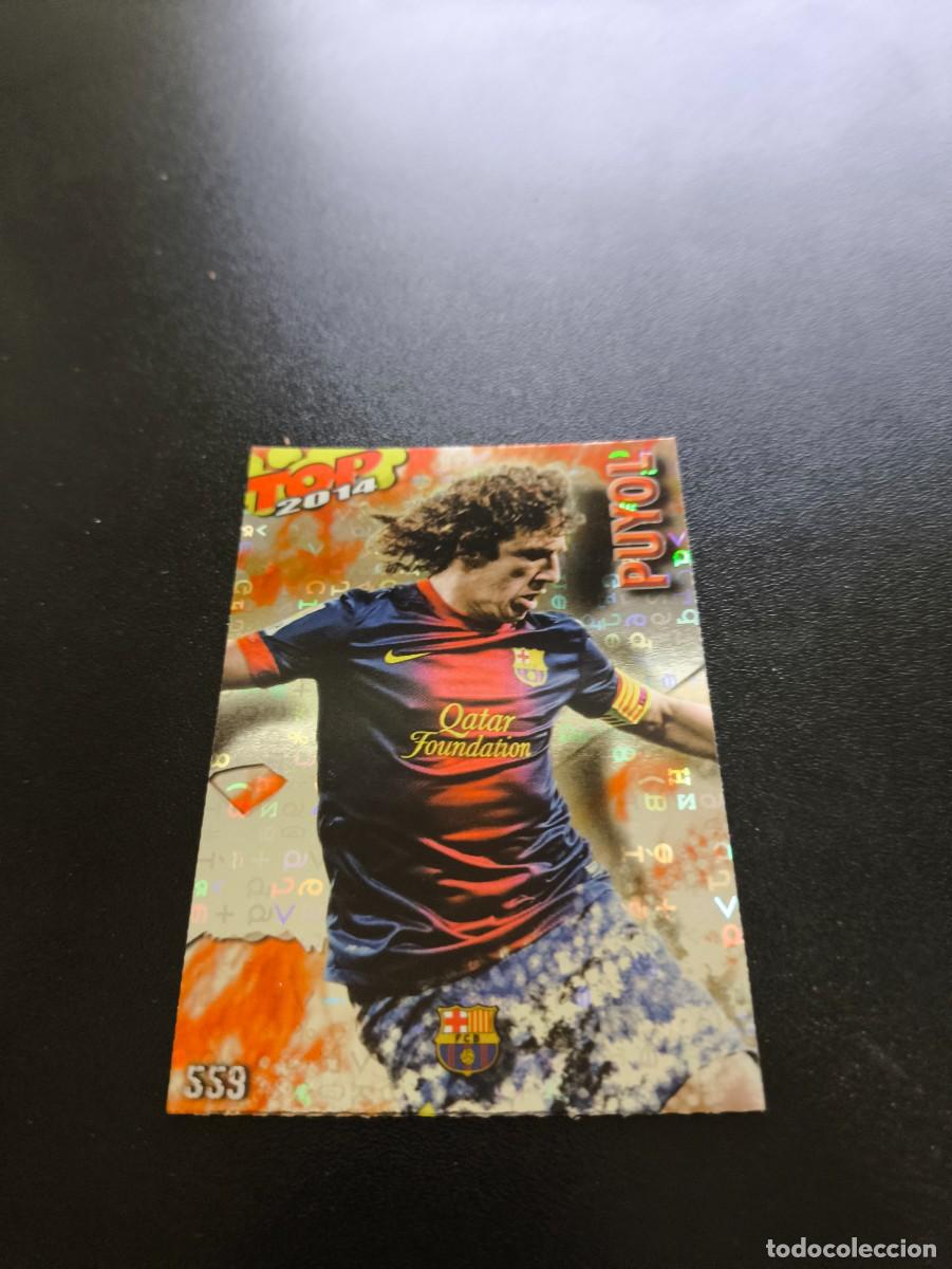 Cromos de F&uacute;tbol: 559 PUYOL BARCELONA BRILLO LETRAS ROJO TOP MUNDICROMO LIGA 2013 2014 13 14 NO PANINI ESTE