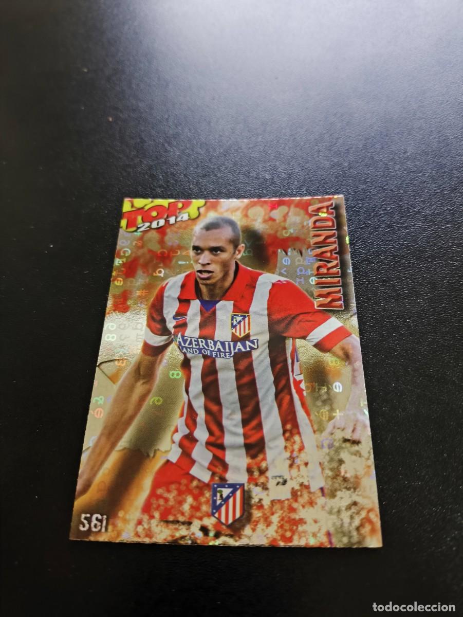 Cromos de F&uacute;tbol: 561 MIRANDA ATLETICO DE MADRID BRILLO ROJO LETRAS TOP MUNDICROMO LIGA 2013 2014 13 14 NO PANINI ESTE